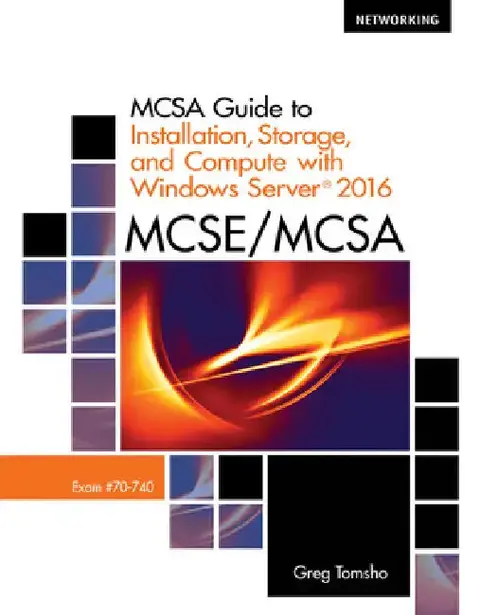 Cover of McSa Guide to Installation, Storage, and Compute with Microsoft Windows Server 2016, Exam 70-740