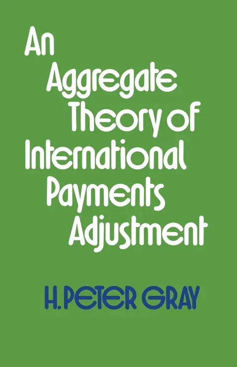 Cover of An Aggregate Theory of International Payments Adjustment