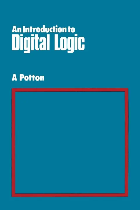 Cover of An Introduction to Digital Logic