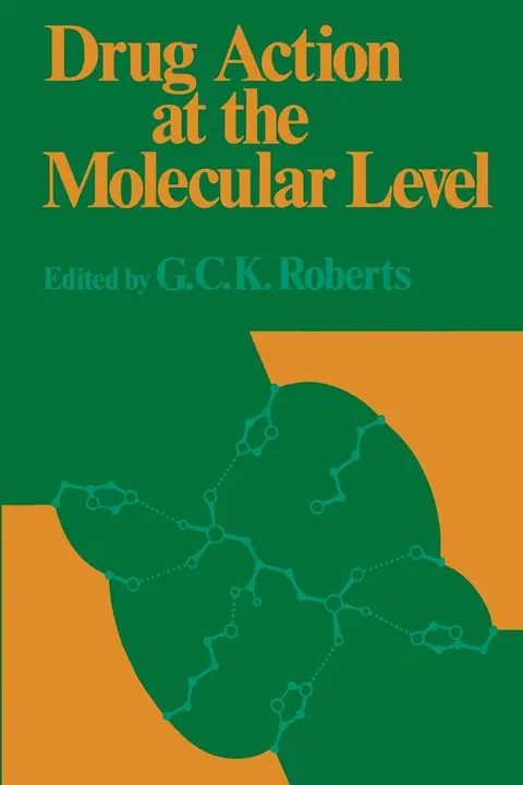 Cover of Drug Action at the Molecular Level