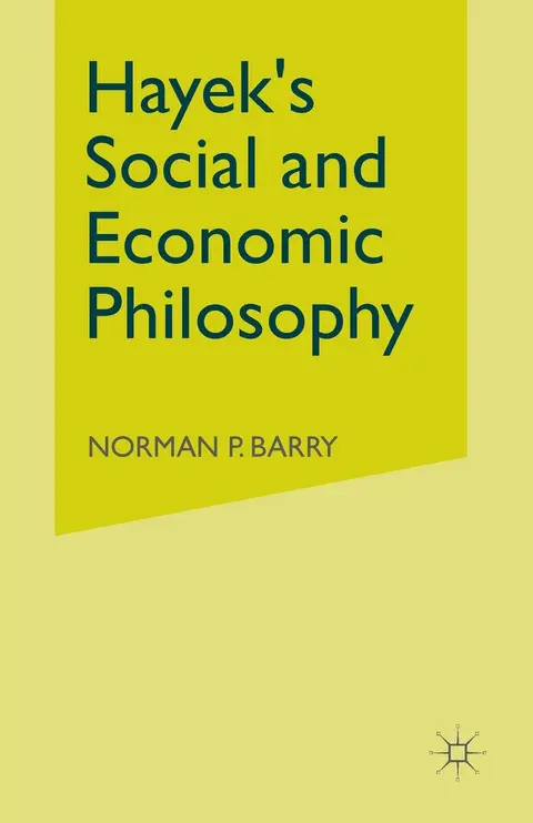 Cover of Hayek’s Social and Economic Philosophy
