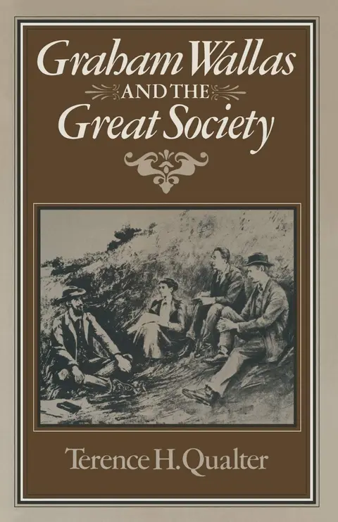 Cover of Graham Wallas and the Great Society