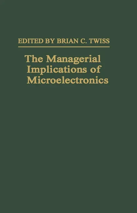 Cover of The Managerial Implications of Microelectronics