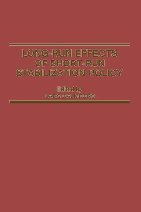 Cover of Long-Run Effects of Short-Run Stabilization Policy