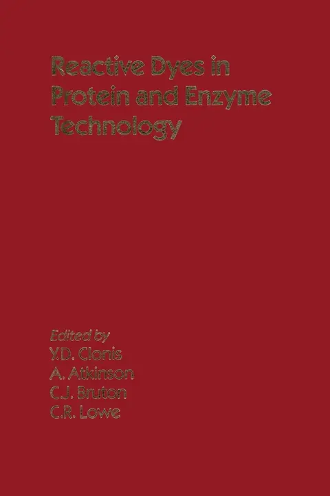 Cover of Reactive Dyes in Protein and Enzyme Technology