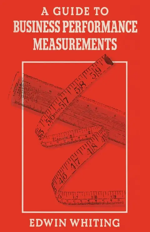 Cover of A Guide to Business Performance Measurements