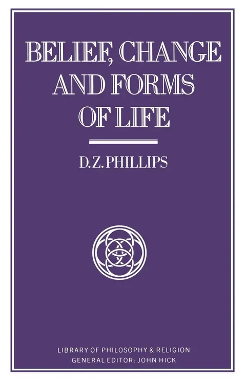 Cover of Belief, Change and Forms of Life
