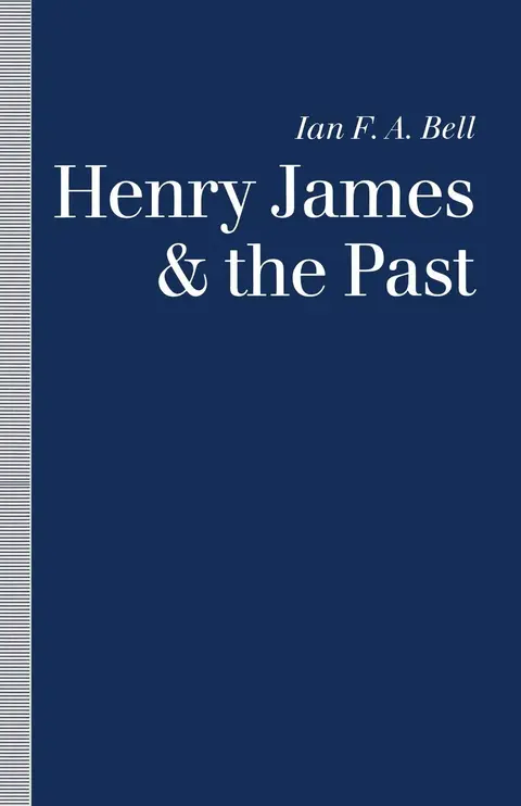 Cover of Henry James and the Past