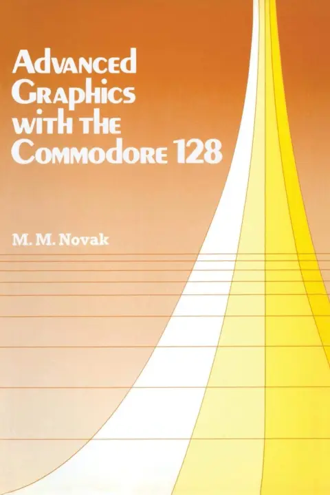 Cover of Advanced Graphics with the Commodore 128
