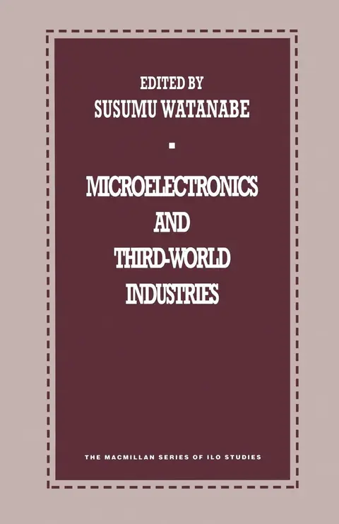 Cover of Microelectronics and Third-World Industries