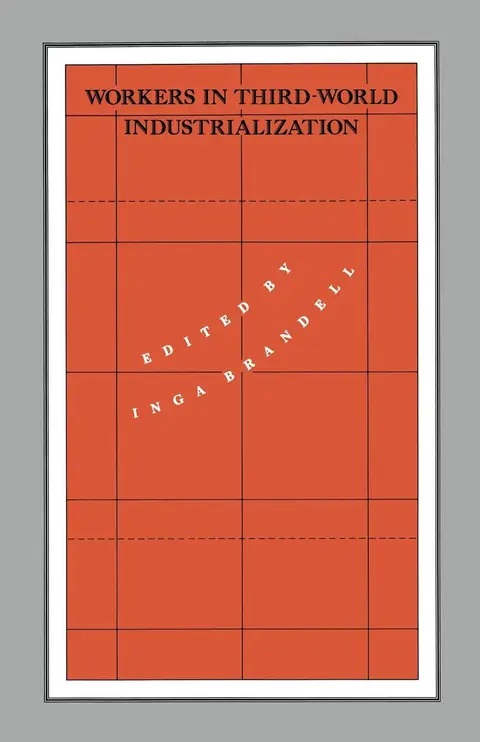 Cover of Workers in Third-World Industrialization