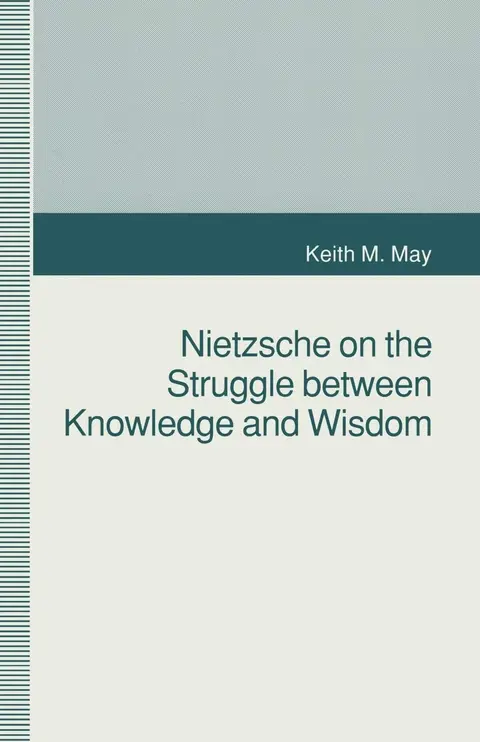Cover of Nietzsche on the Struggle between Knowledge and Wisdom