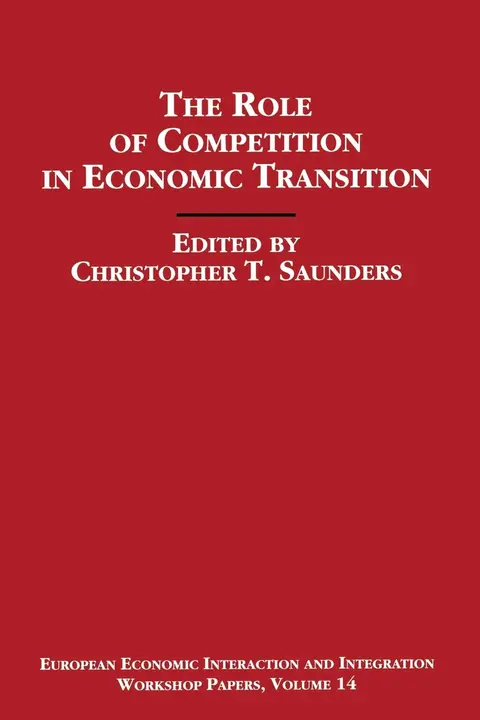 Cover of The Role of Competition in Economic Transition