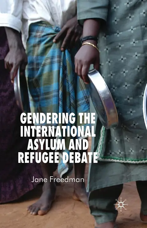 Cover of Gendering the International Asylum and Refugee Debate