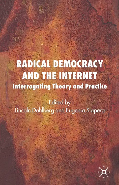 Cover of Radical Democracy and the Internet