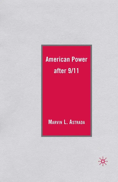 Cover of American Power After 9/11