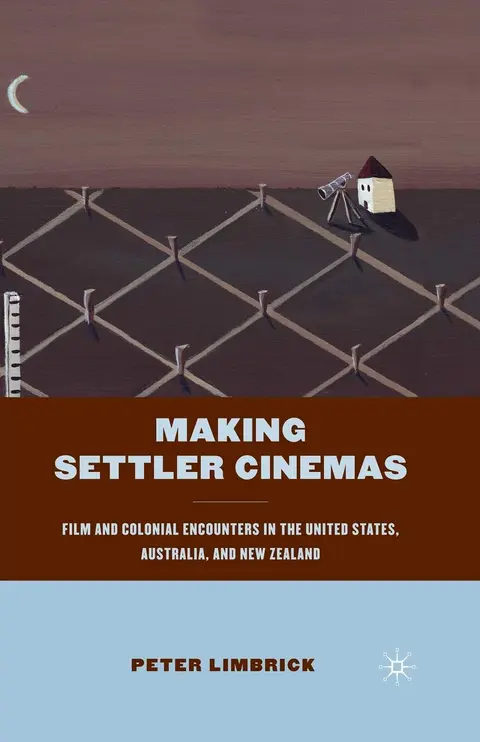 Cover of Making Settler Cinemas