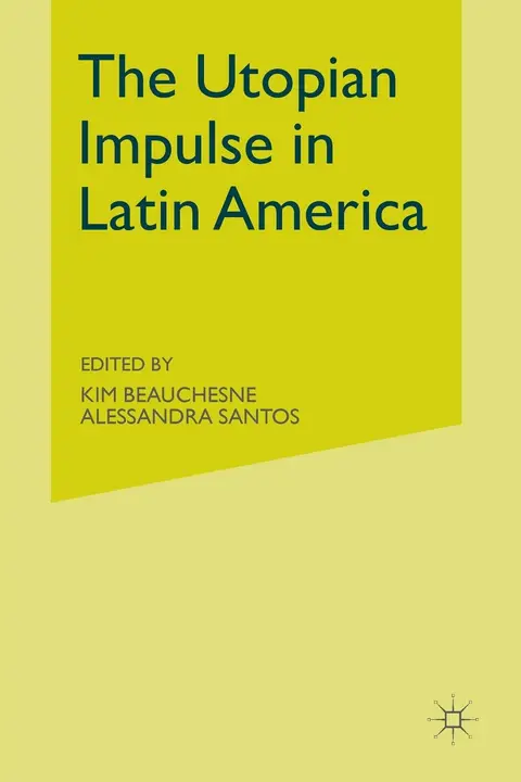 Cover of The Utopian Impulse in Latin America