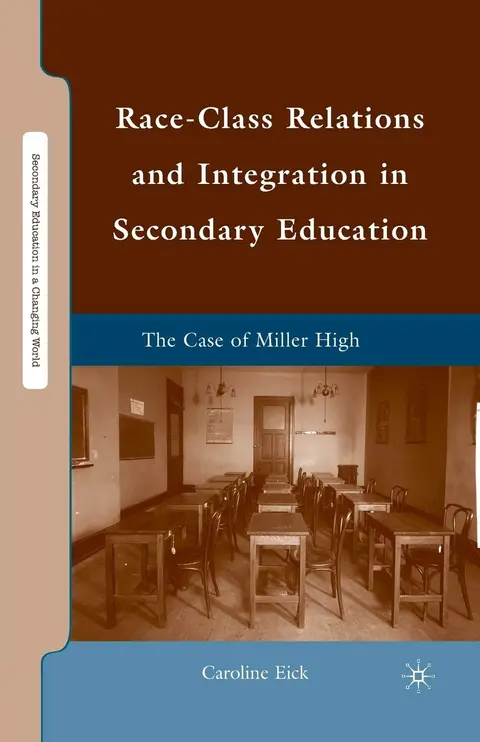 Cover of Race-class Relations and Integration in Secondary Education
