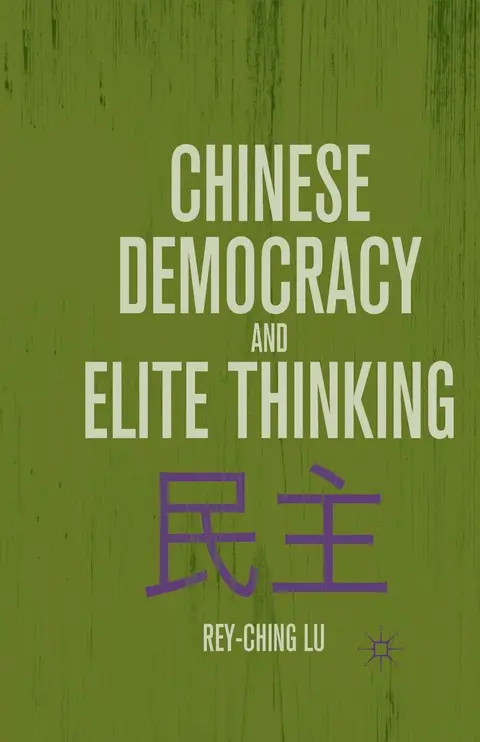 Cover of Chinese Democracy and Elite Thinking