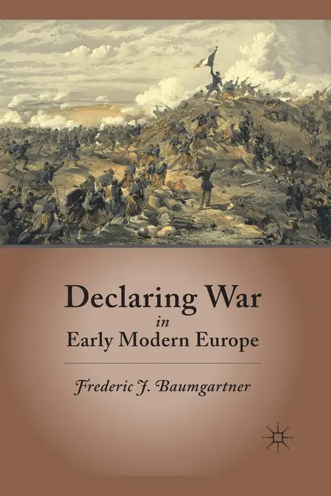Cover of Declaring War in Early Modern Europe