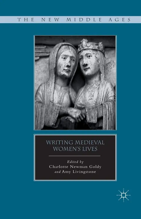 Cover of Writing Medieval Women’s Lives