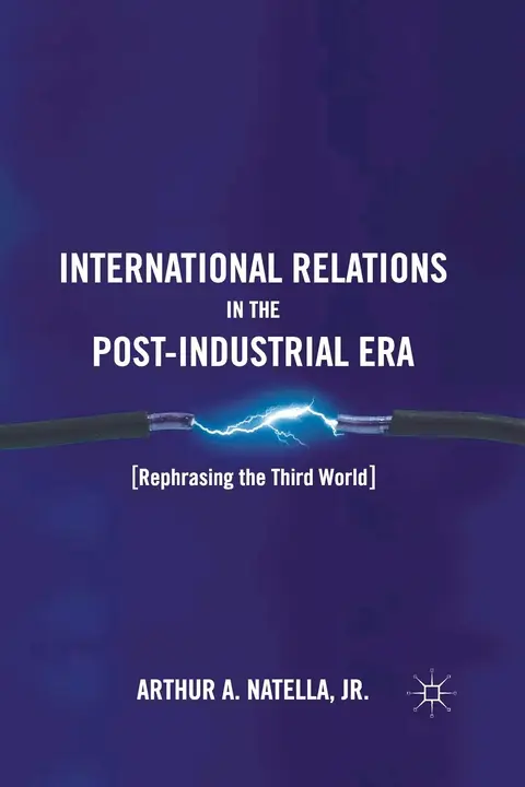 Cover of International Relations in the Post-Industrial Era