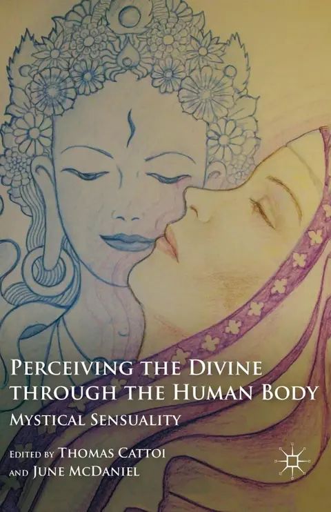 Cover of Perceiving the Divine Through the Human Body
