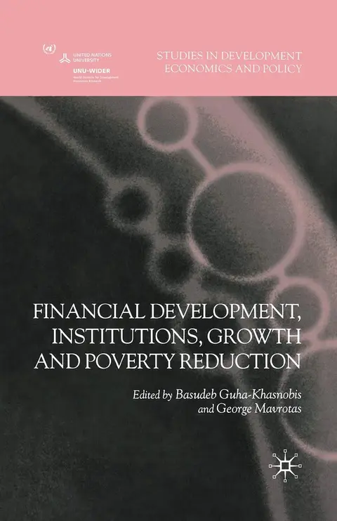 Cover of Financial Development, Institutions, Growth and Poverty Reduction