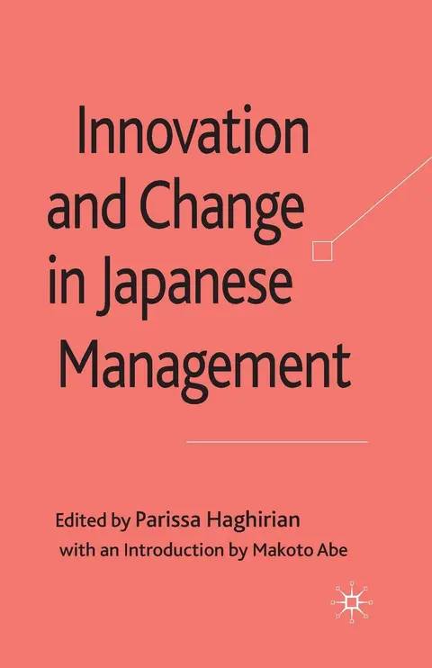 Cover of Innovation and Change in Japanese Management