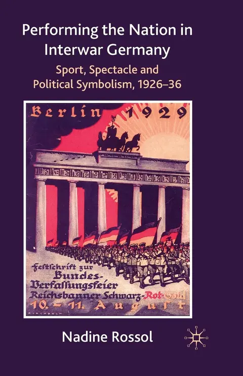 Cover of Performing the Nation in Interwar Germany