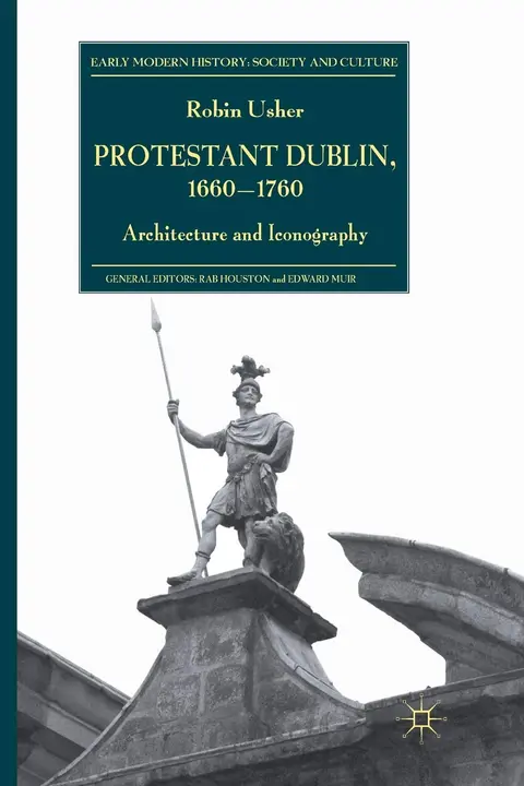 Cover of Protestant Dublin 1660-1760