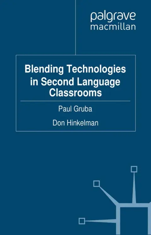 Cover of Blending Technologies in Second Language Classrooms