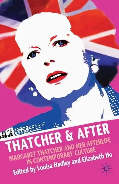 Cover of Thatcher and After
