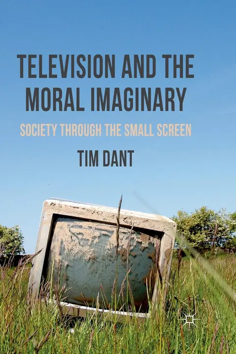 Cover of Television and the Moral Imaginary