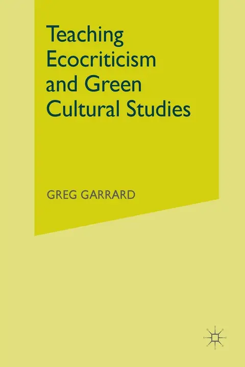 Cover of Teaching Ecocriticism and Green Cultural Studies
