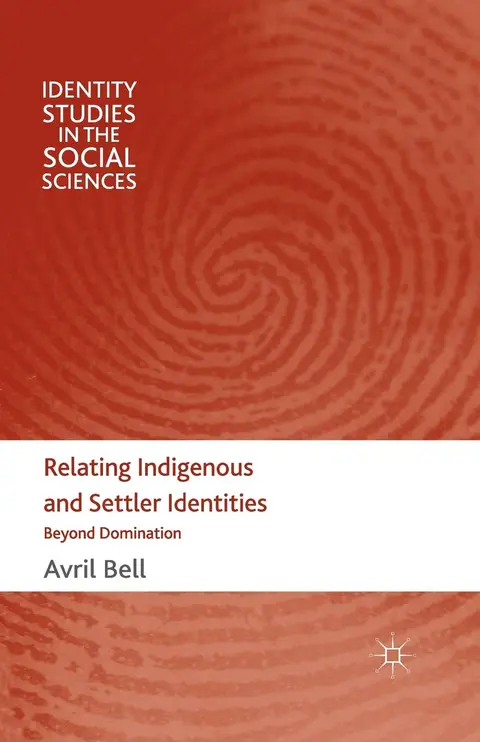 Cover of Relating Indigenous and Settler Identities