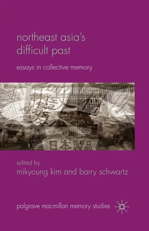 Cover of Northeast Asia s Difficult Past