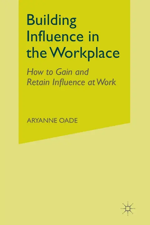 Cover of Building Influence in the Workplace