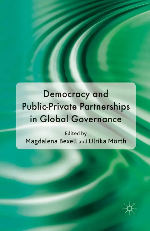 Cover of Democracy and Public-private Partnerships in Global Governance