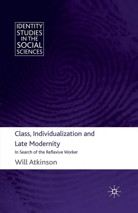 Cover of Class, Individualization and Late Modernity