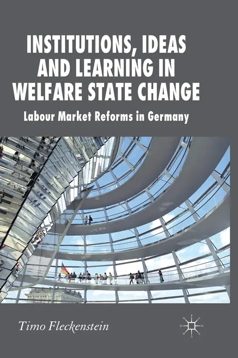Cover of Institutions, Ideas and Learning in Welfare State Change