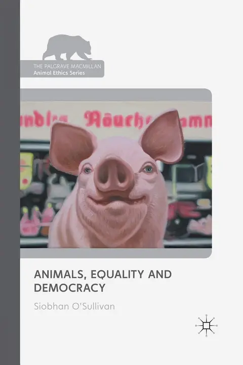 Cover of Animals, Equality and Democracy
