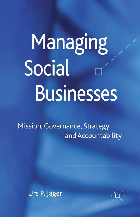 Cover of Managing Social Businesses