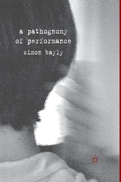 Cover of A Pathognomy of Performance
