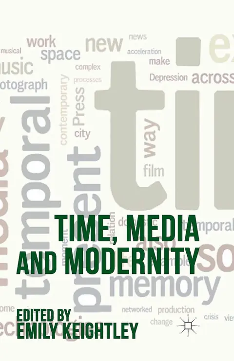 Cover of Time, Media and Modernity