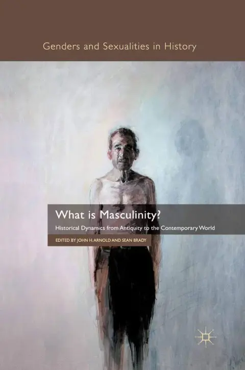 Cover of What Is Masculinity?