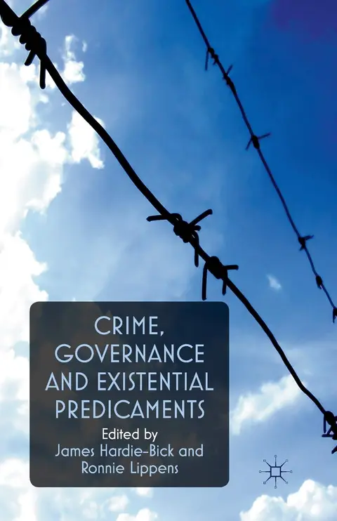 Cover of Crime, Governance and Existential Predicaments