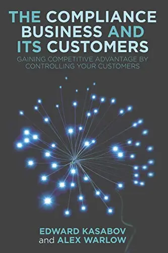 Cover of The Compliance Business and Its Customers