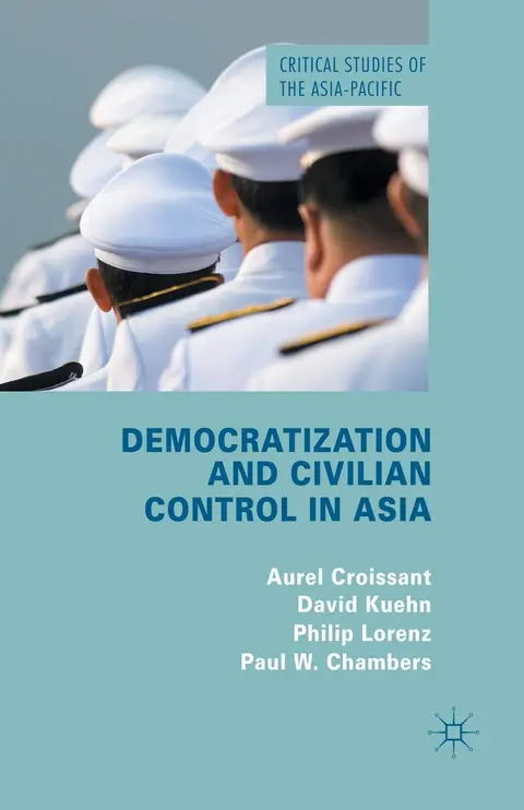 Cover of Democratization and Civilian Control in Asia